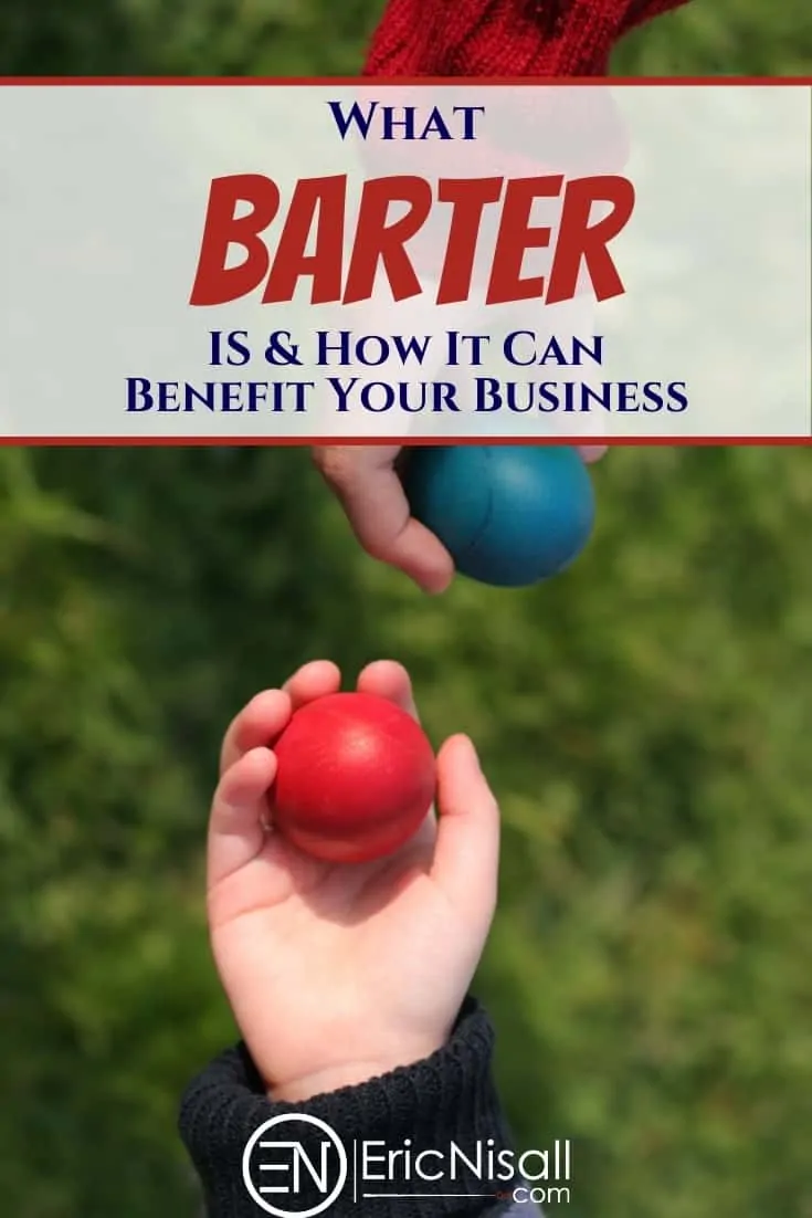 Barter is an ancient trading practice yet still works in modern society.  Learn how it works and you can implement it in your own business. #barter #businessexchange #tradeservices #entrepreneurship #smallbusiness via @ericnisall
