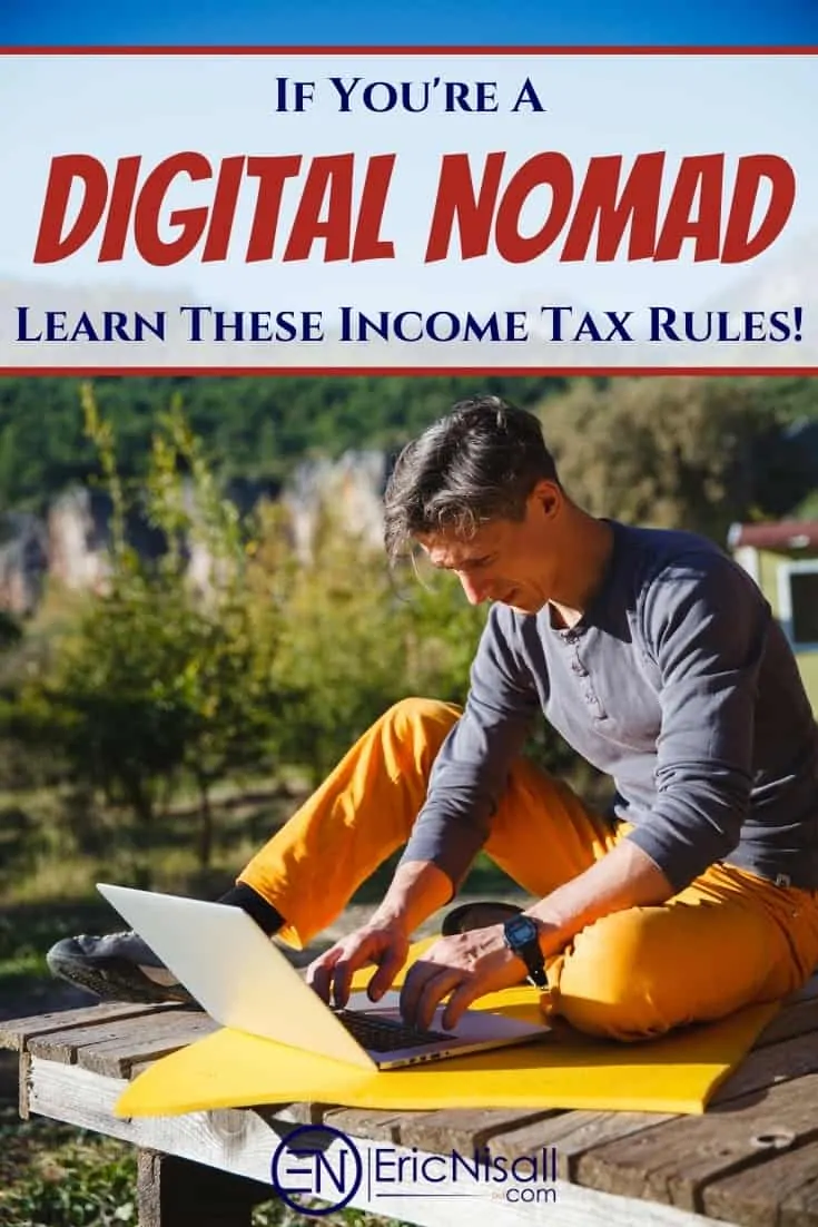 Being self-employed makes taxes complicated. Being a location independent digital nomad is even more confusing. Click through to the article as it may help clear up some of the confusion. #taxes #travel #rvlife #locationindependence #freelance #digitalnomad via @ericnisall